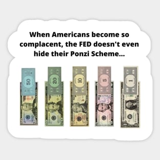 FED Ponzi Scheme Sticker